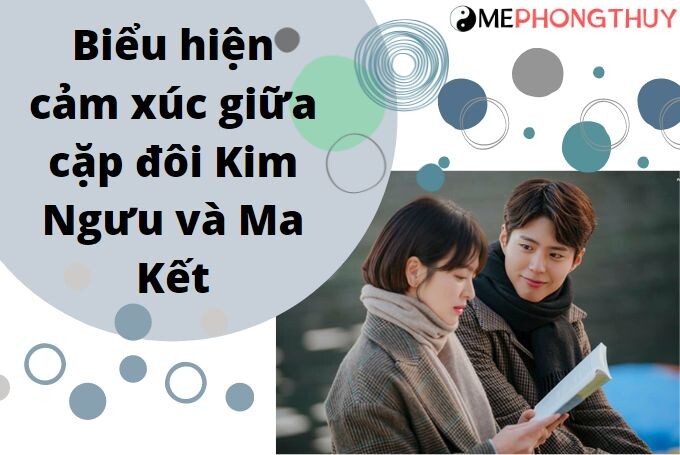 Biểu hiện cảm xúc giữa cặp đôi Kim Ngưu và Ma Kết