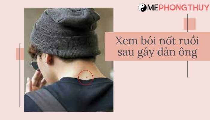 Xem bói nốt ruồi sau gáy đàn ông