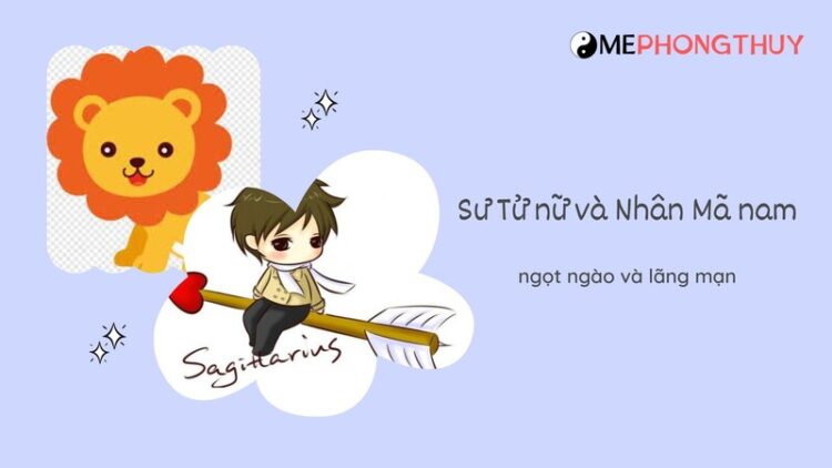 Sư Tử nữ và Nhân Mã nam