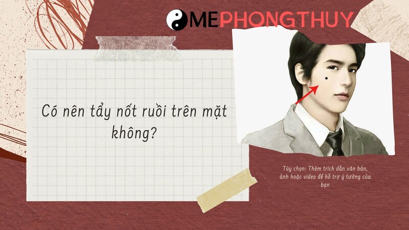 Có nên tẩy nốt ruồi trên mặt không