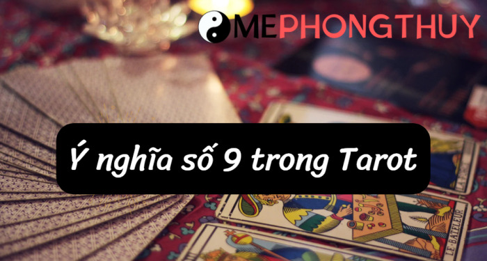 Ý nghĩa số 9 trong Tarot