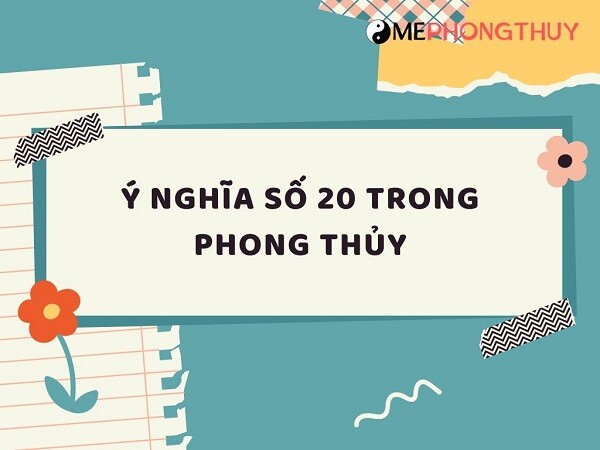 số 20 có ý nghĩa gì