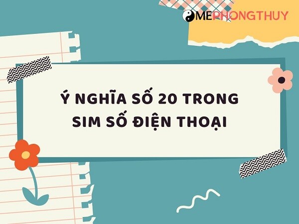 số 20 có ý nghĩa gì