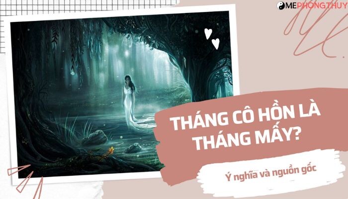 Tháng cô hồn là tháng mấy