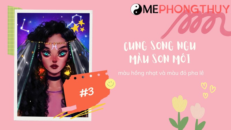 Cung Song Ngư hợp son môi màu gì