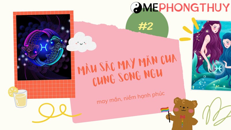 Những màu sắc may mắn của cung Song Ngư