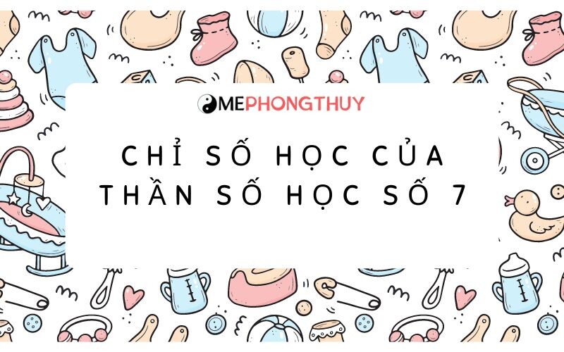 Chỉ số học của Thần số học số 7