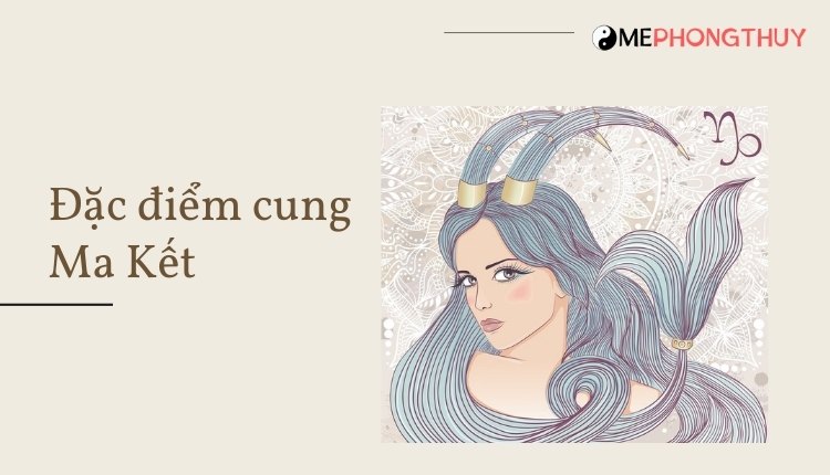 Đặc điểm tính cách cung Ma Kết