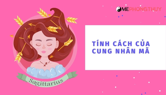 Đặc điểm tính cách cung Nhân Mã