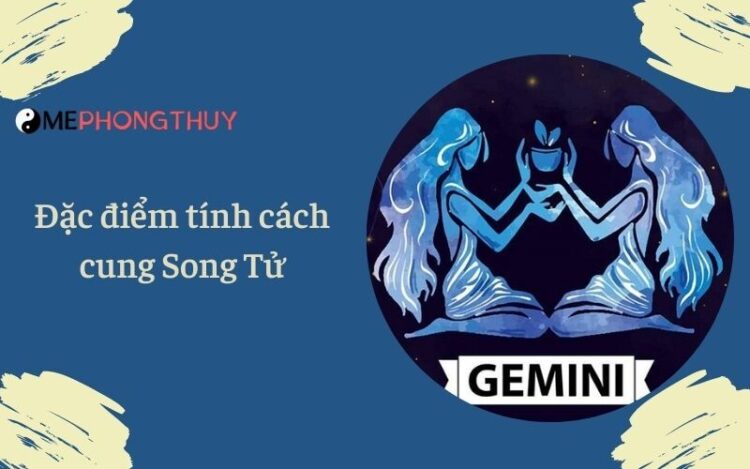 Đặc trưng tính cách cung Song Tử 