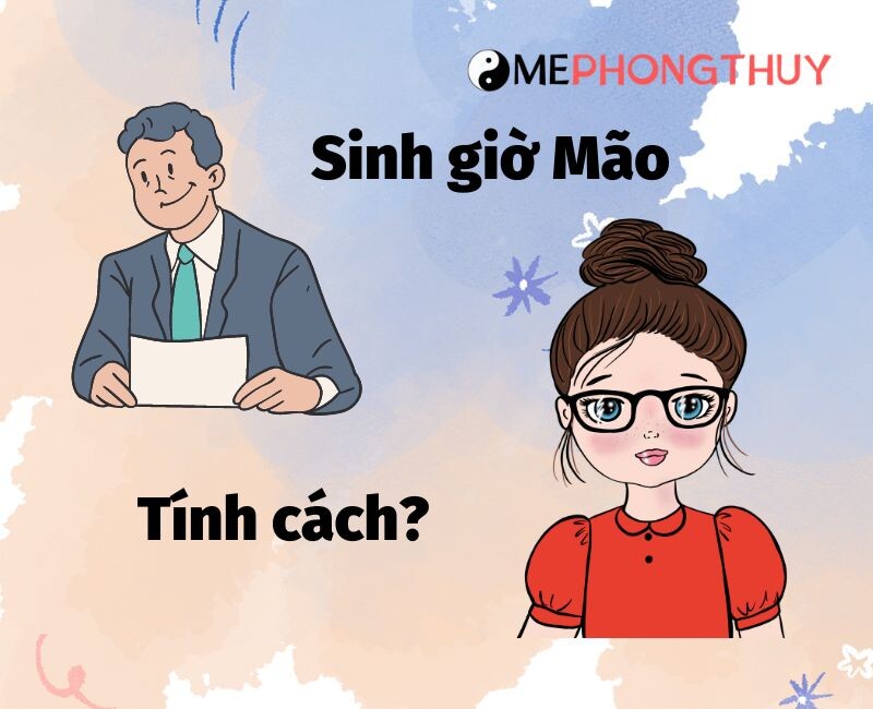 Đặc điểm chung của người sinh giờ Mão