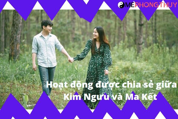 Hoạt động được chia sẻ giữa Kim Ngưu và Ma Kết 