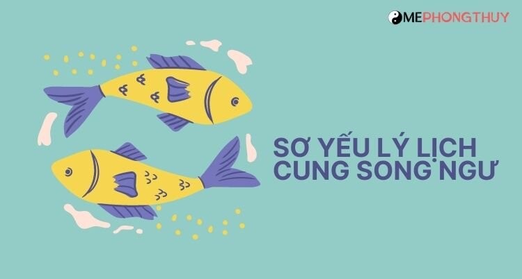 Đặc điểm tính cách cung Song Ngư