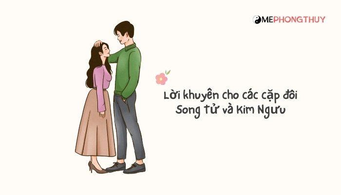 Lời khuyên cho các cặp đôi Song Tử và Kim Ngưu