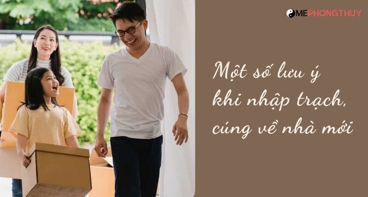 Một số lưu ý khi nhập trạch