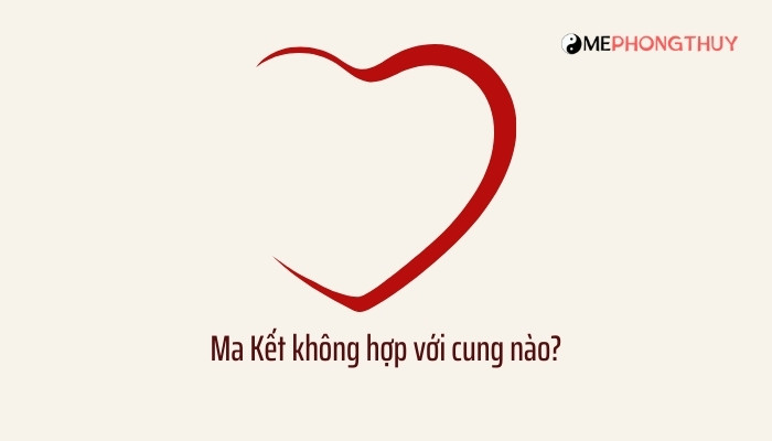 Ma Kết không hợp với cung nào