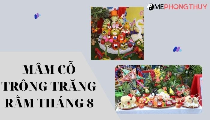 Mâm cỗ trông trăng rằm tháng 8