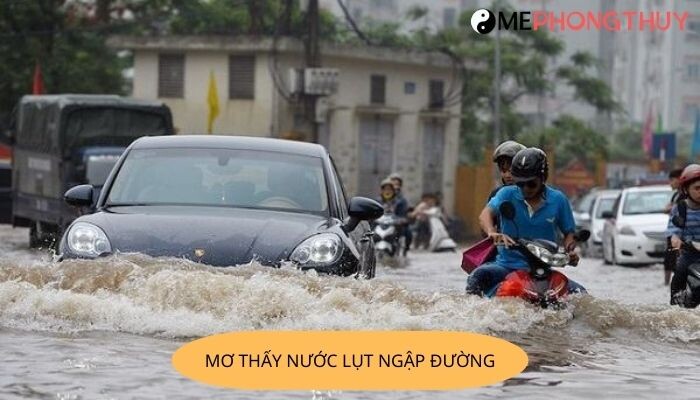 Mơ thấy nước lụt ngập đường