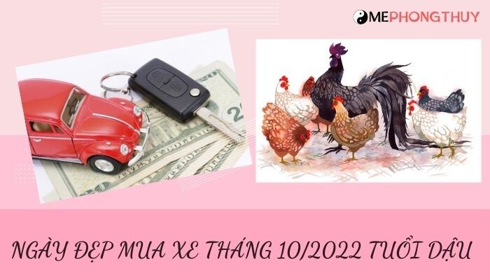 ngay dep mua xe thang 10 2022 tuoi dau