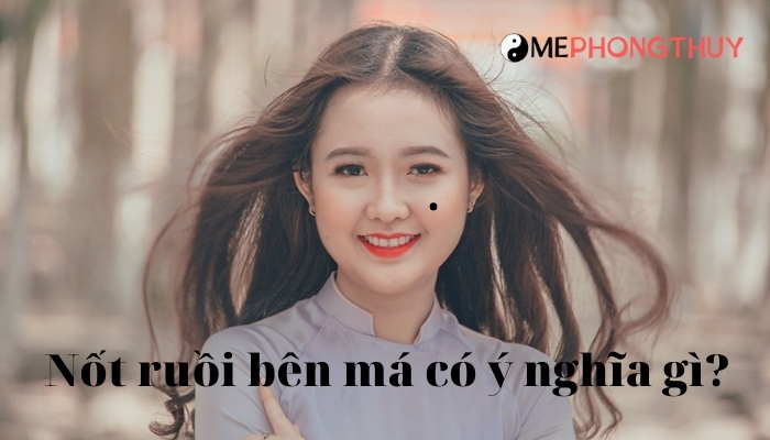 Nốt ruồi bên má có ý nghĩa gì