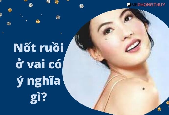 Nốt ruồi ở vai có ý nghĩa gì?