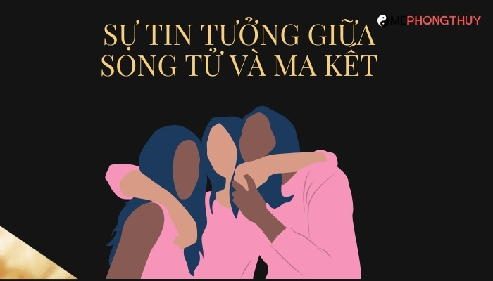 Sự tin tưởng giữa Song Tử và Ma Kết