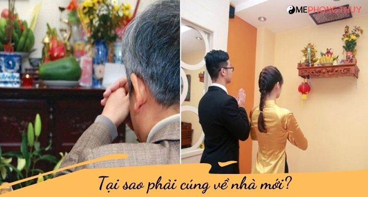 Tại sao phải cúng về nhà mới