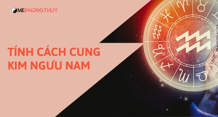 Tính cách cung Kim Ngưu nam