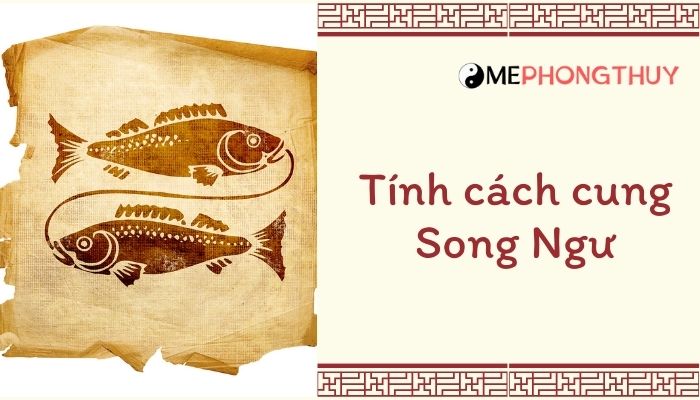 Tính cách cung Song Ngư