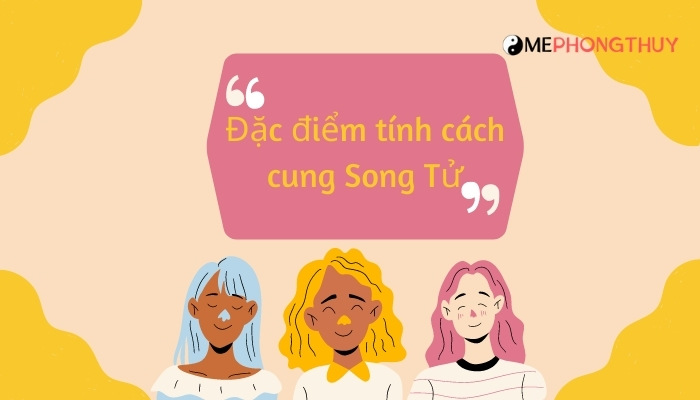 Đặc điểm tính cách cung Song Tử