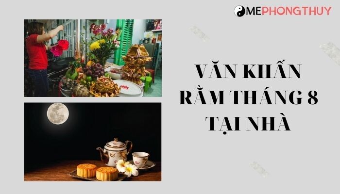 Văn khấn rằm tháng 8 tại nhà